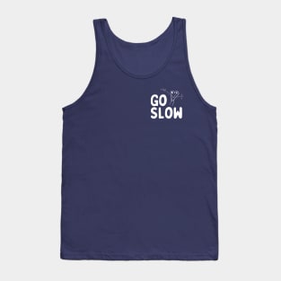 Go Slow - Left chest with mascot Tank Top